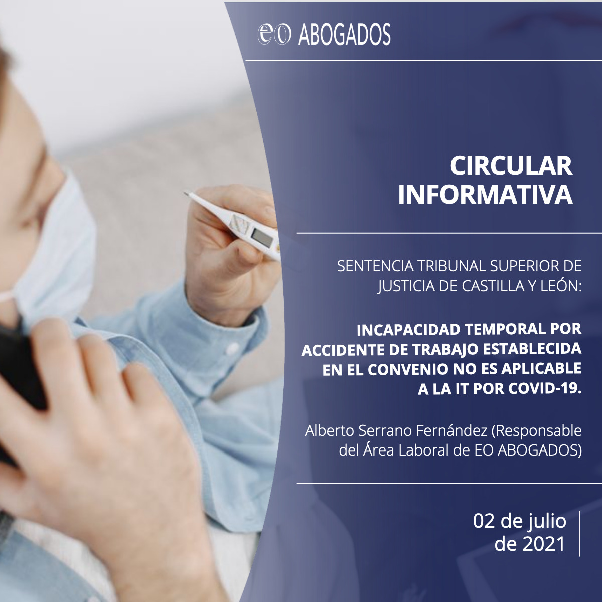 LA MEJORA VOLUNTARIA EN CASO DE INCAPACIDAD TEMPORAL POR ACCIDENTE DE TRABAJO ESTABLECIDA EN EL CONVENIO NO ES APLICABLE A LA IT POR COVID-19.